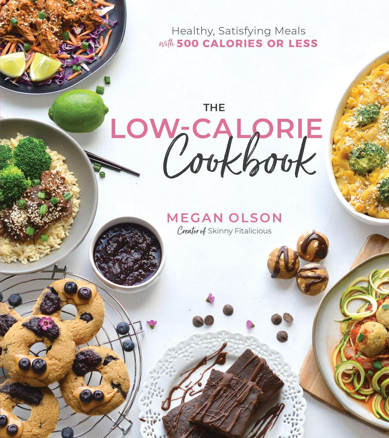 Cover: 9781645670445 | The Low-Calorie Cookbook: Healthy, Satisfying Meals with 500...