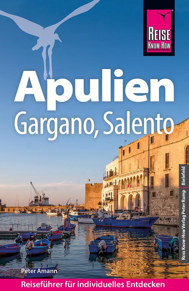 Cover: 9783831738342 | Reise Know-How Reiseführer Apulien mit Gargano und Salento | Amann
