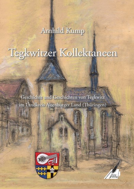 Cover: 9783961115082 | Tegkwitzer Kollektaneen | Arnhild Kump | Buch | 222 S. | Deutsch