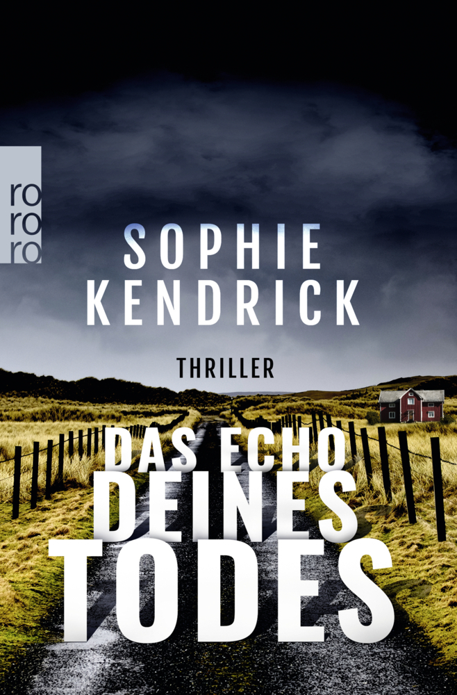 Cover: 9783499000843 | Das Echo deines Todes | Thriller | Sophie Kendrick | Taschenbuch