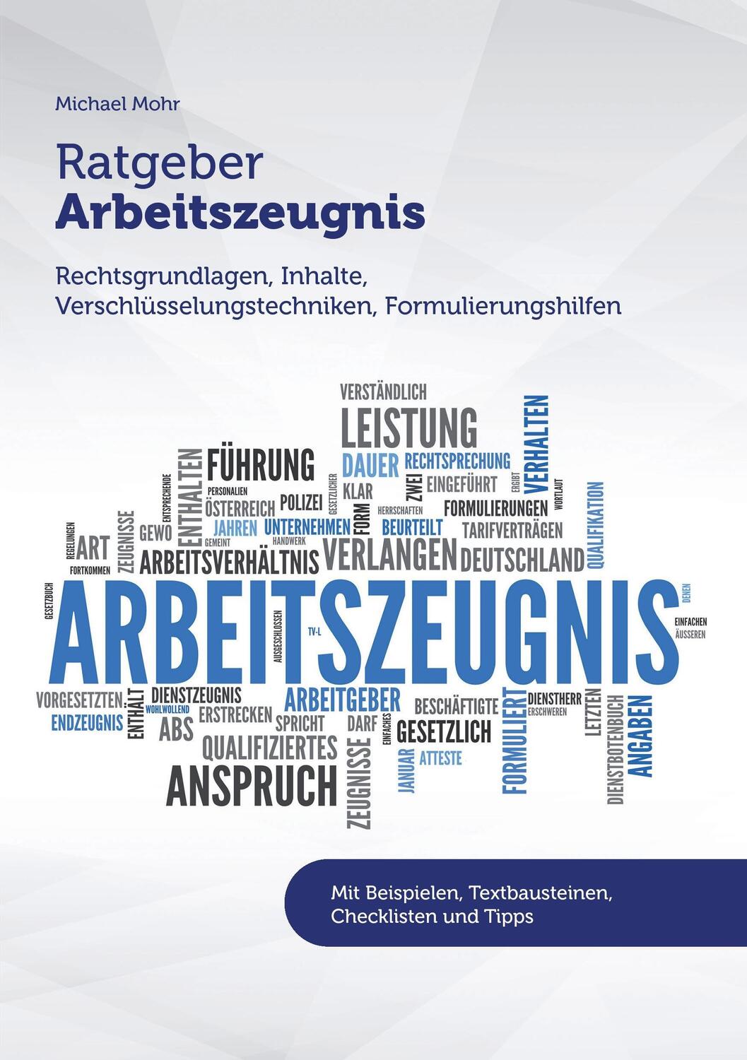 Cover: 9783743139725 | Ratgeber Arbeitszeugnis | Michael Mohr | Taschenbuch | Books on Demand