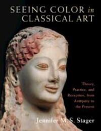 Cover: 9781316516454 | Seeing Color in Classical Art | Jennifer M. S. Stager | Buch | 2022