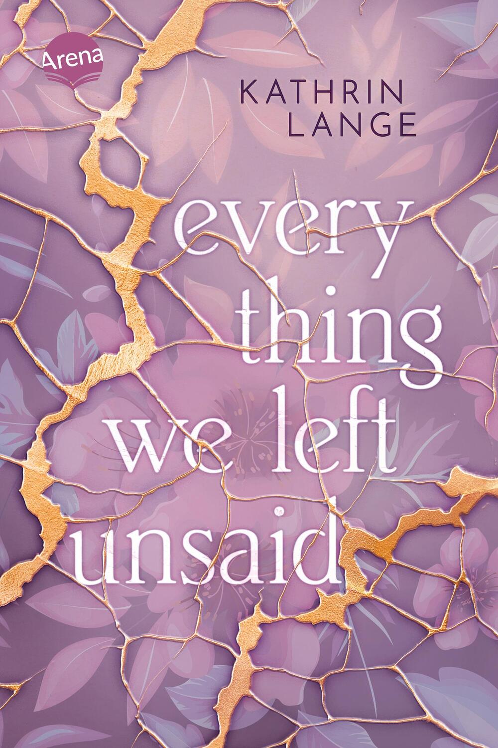 Cover: 9783401606774 | Everything we left unsaid | Kathrin Lange | Buch | 384 S. | Deutsch