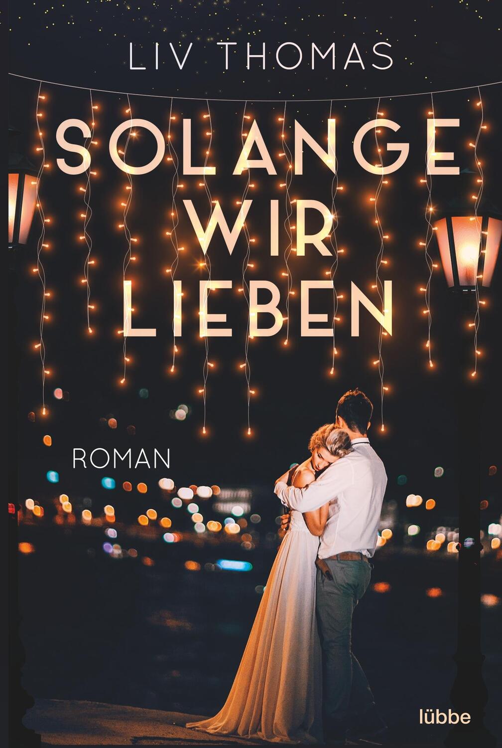 Cover: 9783404183494 | Solange wir lieben | Liv Thomas | Taschenbuch | Paperback | 304 S.