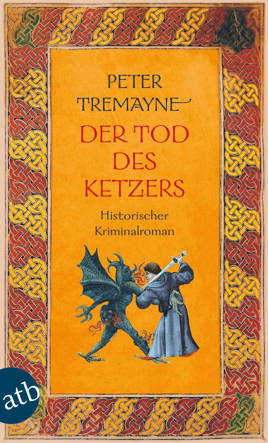 Cover: 9783746640198 | Der Tod des Ketzers | Historischer Kriminalroman | Peter Tremayne
