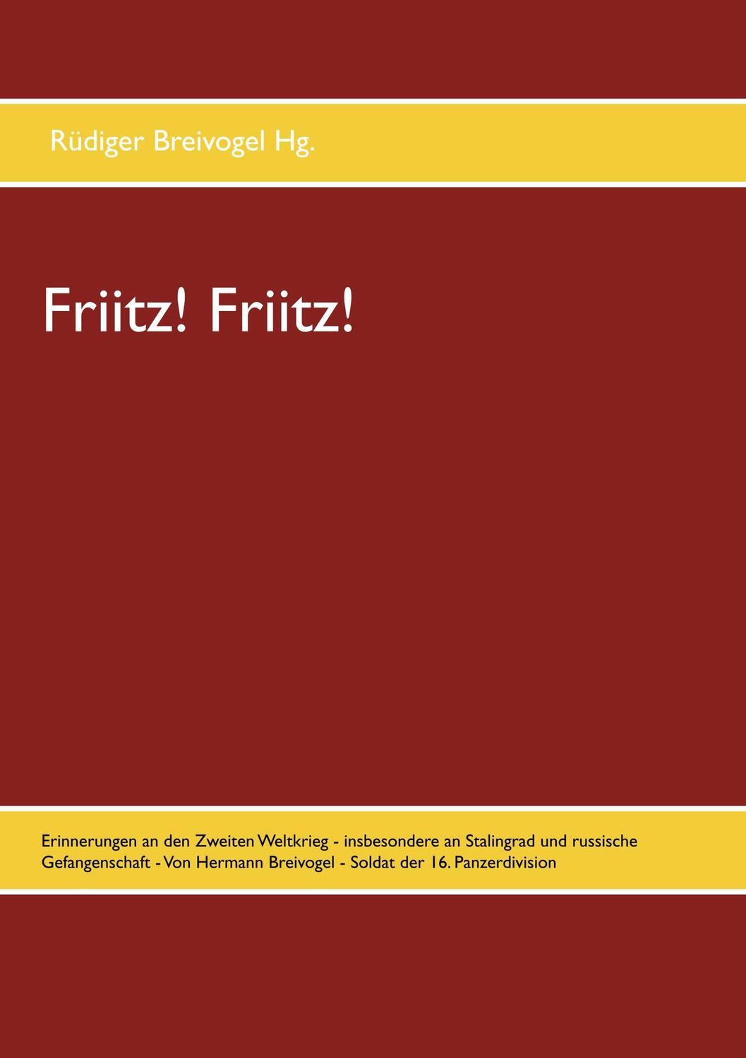 Cover: 9783751919067 | Friitz! Friitz! | Rüdiger Breivogel | Taschenbuch | Books on Demand