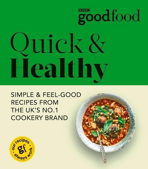 Cover: 9781785947889 | Good Food: Quick & Healthy | Good Food | Taschenbuch | Englisch | 2022
