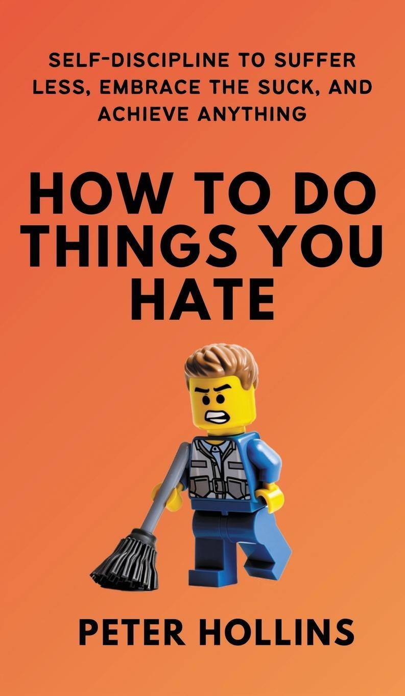 Cover: 9781647435189 | How To Do Things You Hate | Peter Hollins | Buch | Englisch | 2023