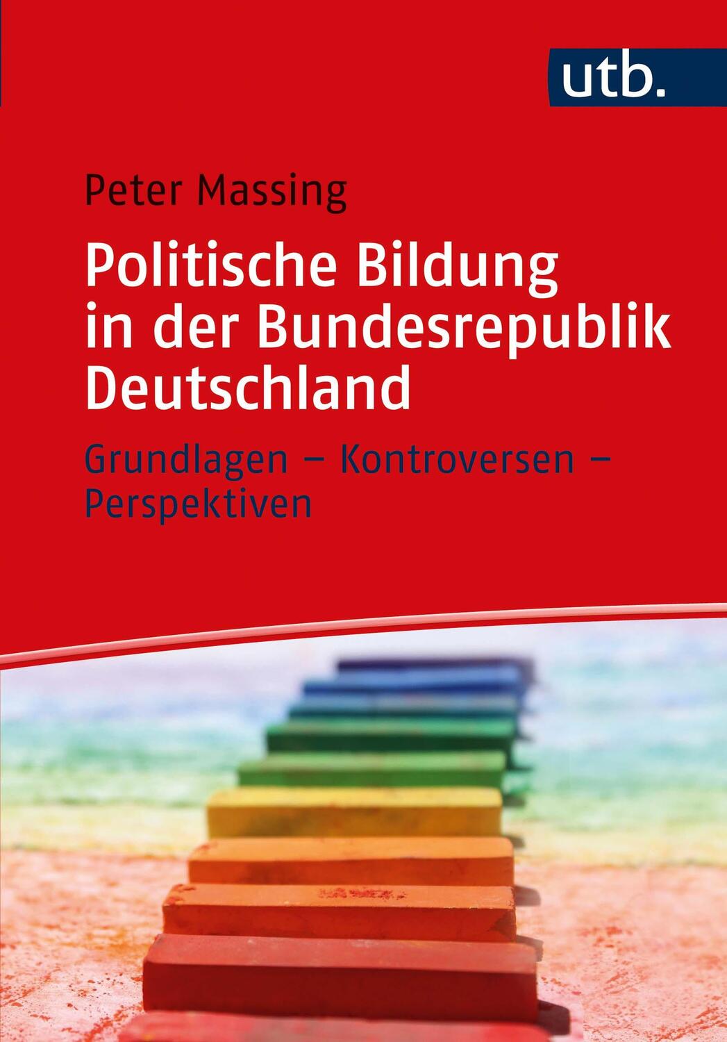 Cover: 9783825257200 | Politische Bildung in der Bundesrepublik Deutschland | Peter Massing