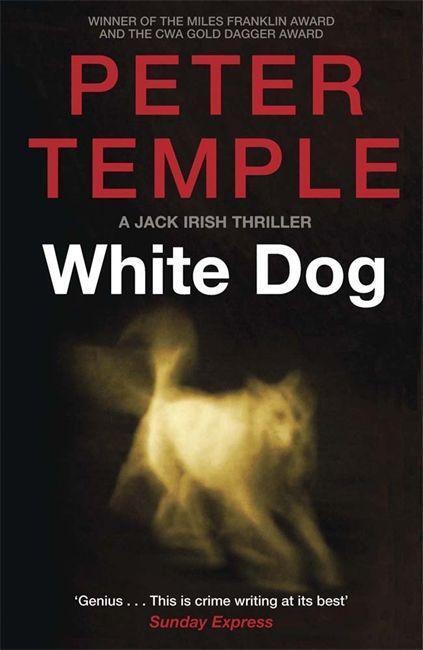 Cover: 9781780877341 | White Dog | A Jack Irish Thriller (4) | Peter Temple | Taschenbuch
