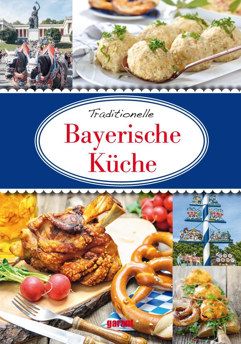 Cover: 9783735918895 | Bayerische Küche | Buch | 144 S. | Deutsch | 2019 | Garant Verlag GmbH