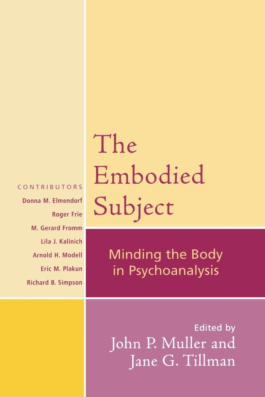 Cover: 9780765705280 | The Embodied Subject | Minding the Body in Psychoanalysis | Tillman