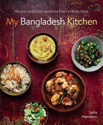 Cover: 9780754834502 | My Bangladesh Kitchen | Recipes and food memories from a family table