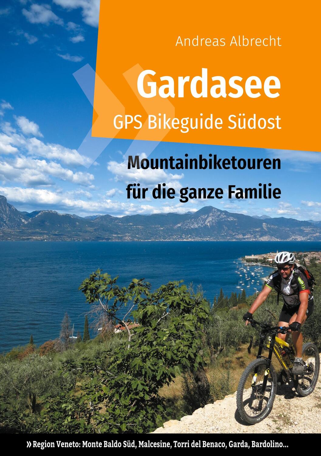 Cover: 9783750414839 | Gardasee GPS Bikeguide Südost | Andreas Albrecht | Taschenbuch | 2021