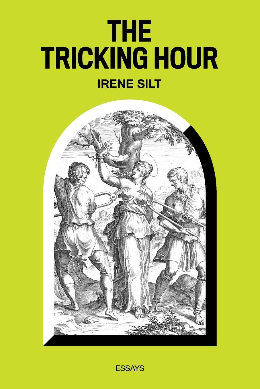 Cover: 9781736210451 | The Tricking Hour | Irene Silt | Taschenbuch | Paperback | Englisch