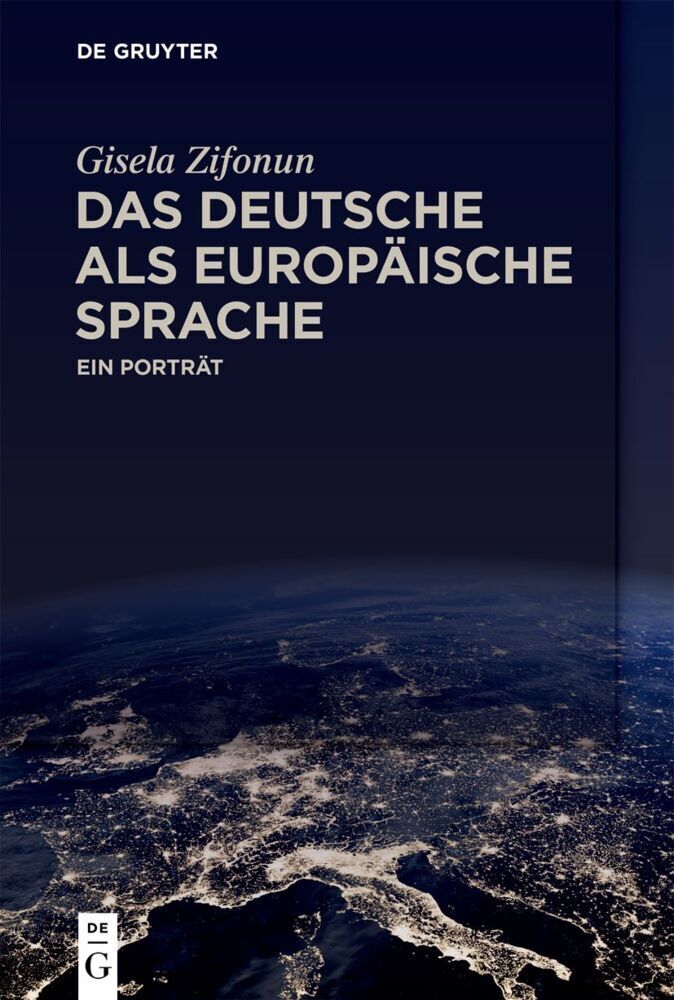 Cover: 9783110616156 | Das Deutsche als europäische Sprache | Ein Porträt | Gisela Zifonun