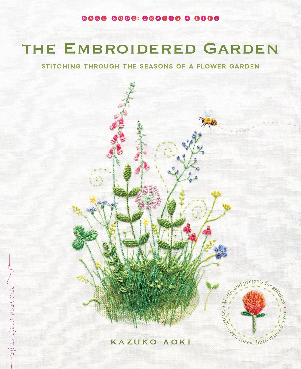 Cover: 9781611802665 | The Embroidered Garden: Stitching Through the Seasons of a Flower...