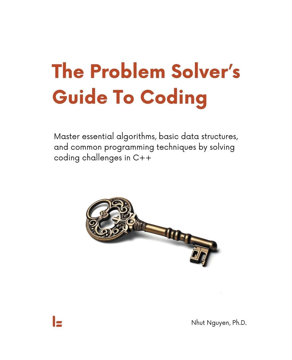 Cover: 9788797517406 | The Problem Solver's Guide To Coding | Nhut Nguyen | Taschenbuch