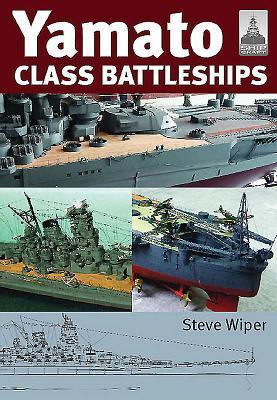 Cover: 9781848320451 | Yamato Class Battleships | Steve Wiper | Taschenbuch | Englisch | 2009