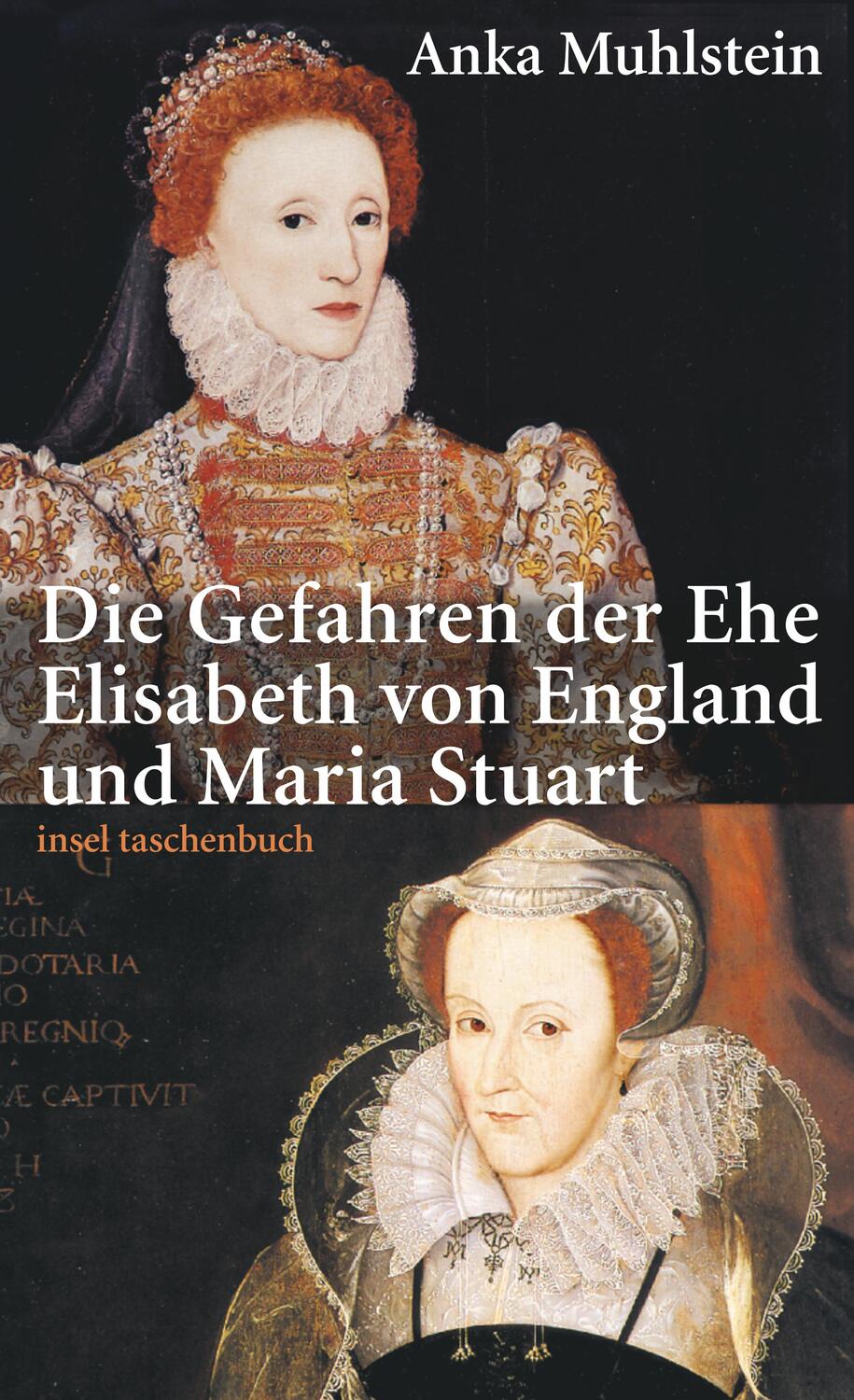 Cover: 9783458351214 | Die Gefahren der Ehe | Elisabeth von England und Maria Stuart | Buch