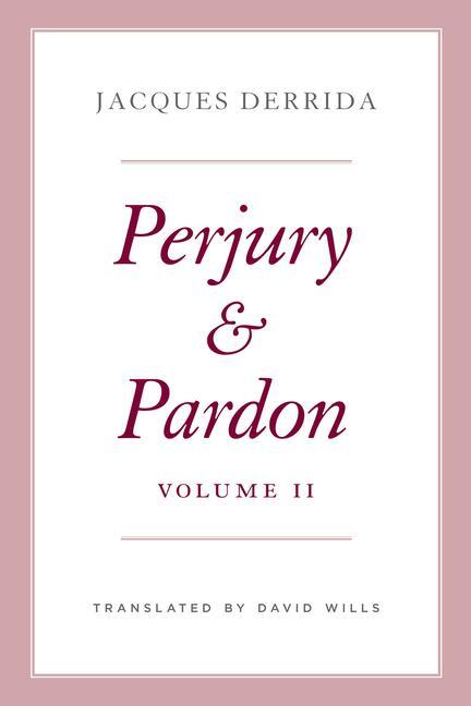 Cover: 9780226825281 | Perjury and Pardon, Volume II | Jacques Derrida | Buch | Gebunden