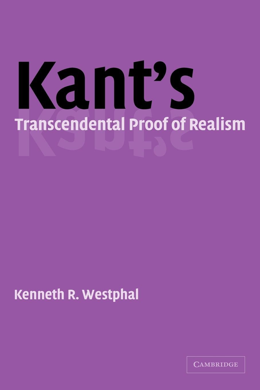 Cover: 9780521108928 | Kant's Transcendental Proof of Realism | Kenneth R. Westphal (u. a.)