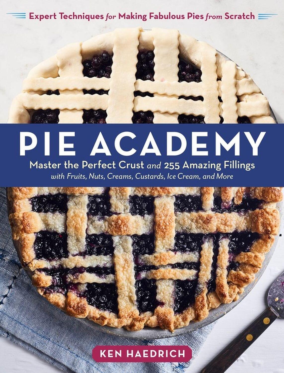 Cover: 9781635861112 | Pie Academy | Ken Haedrich | Buch | Gebunden | Englisch | 2020