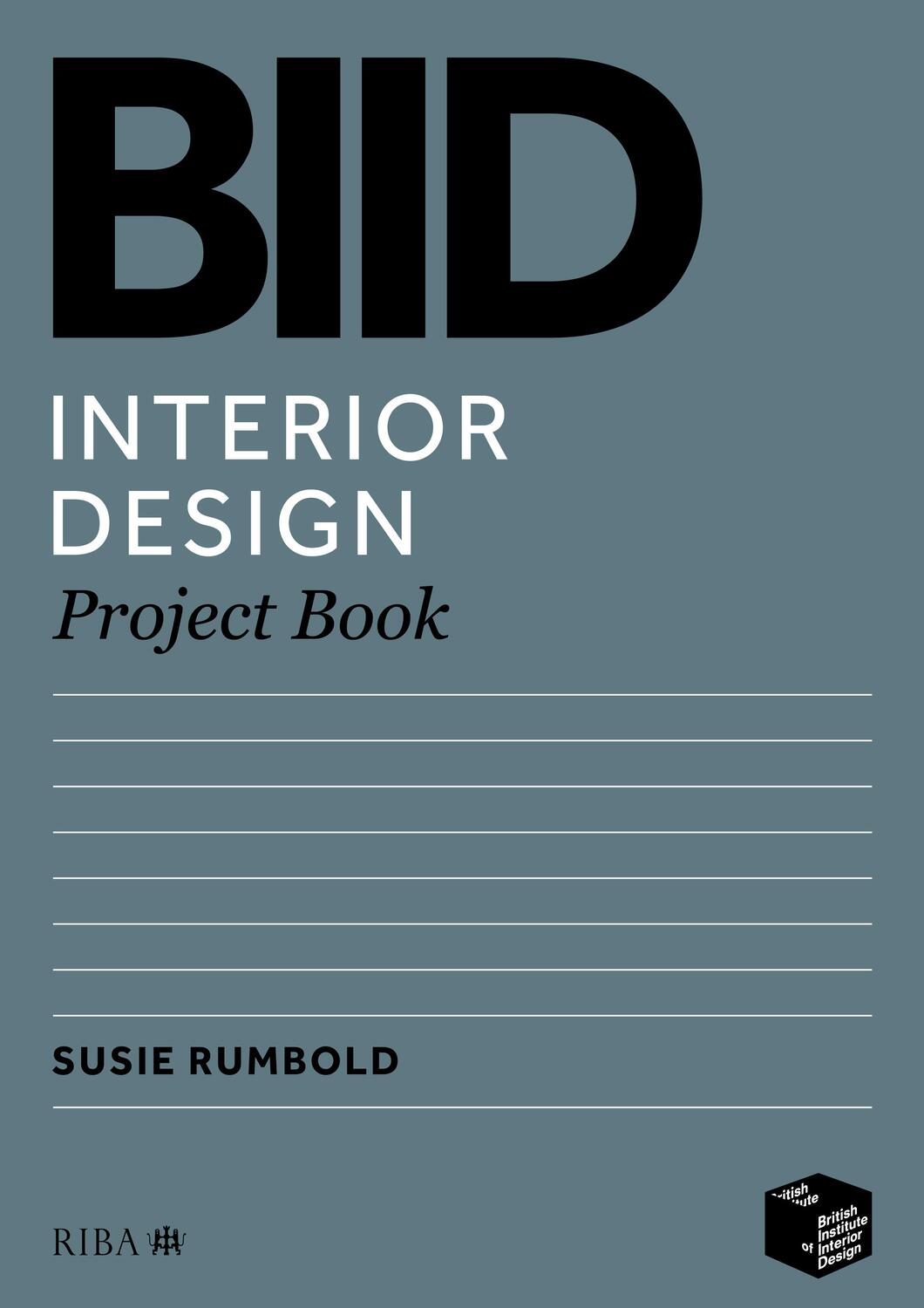 Cover: 9781914124242 | BIID Interior Design Project Book | Susie Rumbold | Taschenbuch | 2022