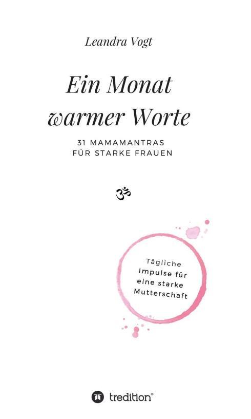 Cover: 9783746928838 | Ein Monat warmer Worte | 31 Mamamantras für starke Frauen | Vogt