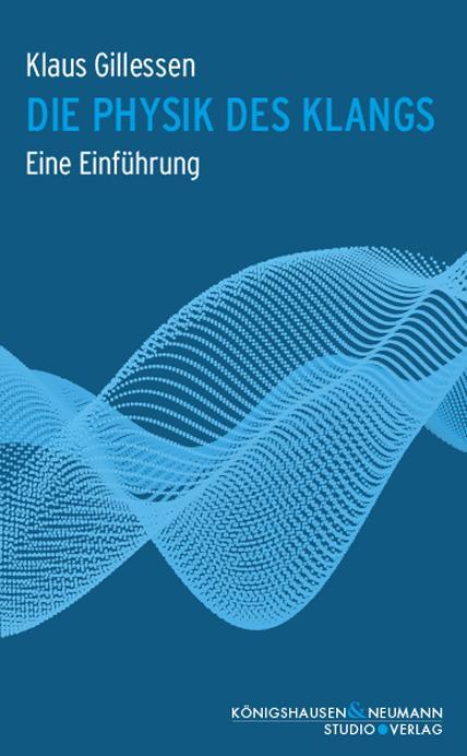 Cover: 9783826072673 | Die Physik des Klangs | Eine Einführung | Klaus Gillessen | Buch