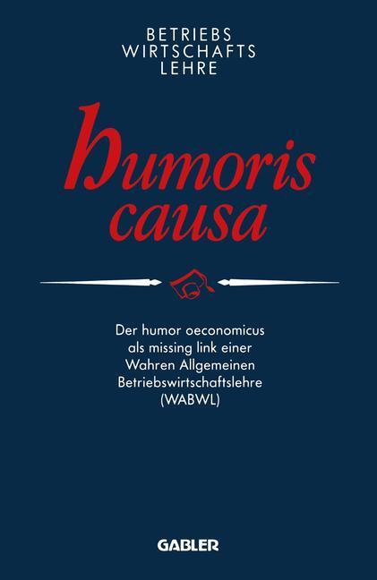 Cover: 9783322984944 | Betriebswirtschaftslehre humoris causa | Peter E. Anders | Taschenbuch