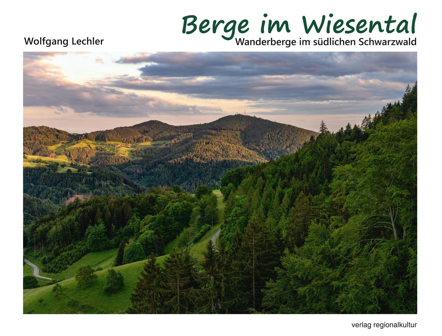Cover: 9783955052966 | Berge im Wiesental | Wanderberge im südlichen Schwarzwald | Lechler