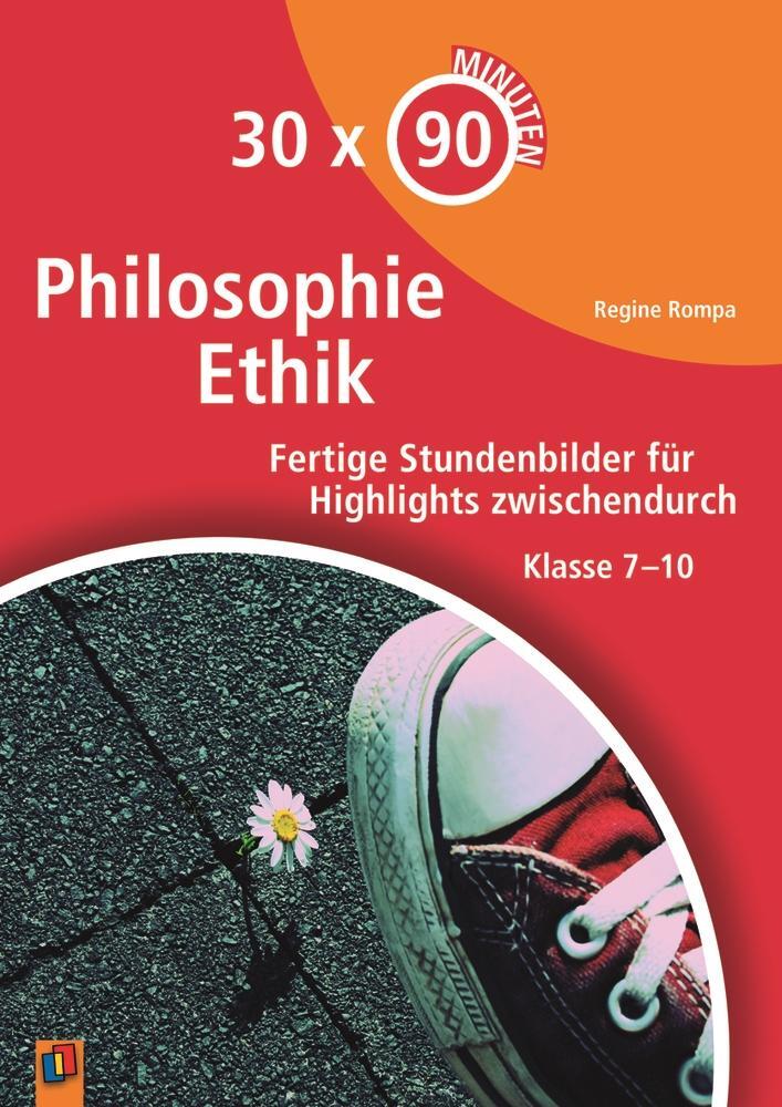 Cover: 9783834625250 | 30 x 90 Minuten - Philosophie/Ethik | Regine Rompa | Taschenbuch