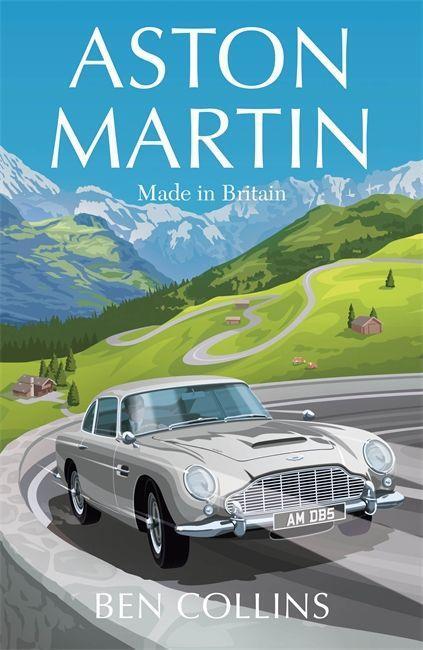 Cover: 9781529410778 | Aston Martin | Made in Britain | Ben Collins | Buch | Gebunden | 2020