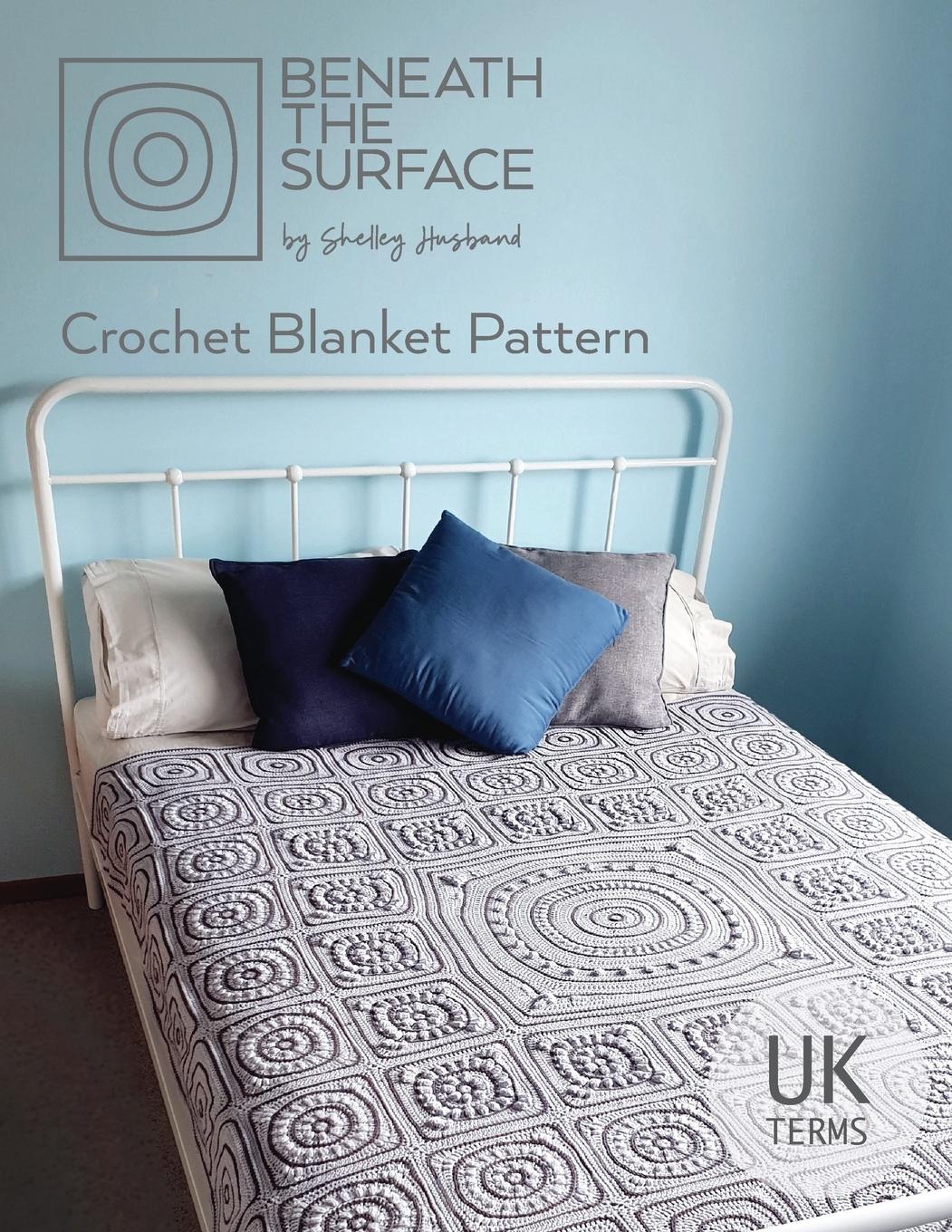 Cover: 9780648349730 | Beneath the Surface UK Terms Edition | Crochet Blanket Pattern | Buch