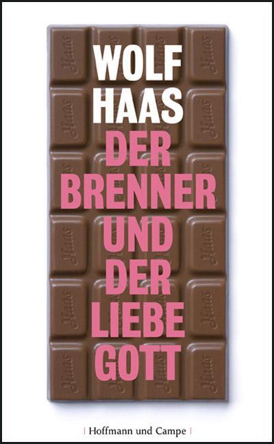 Cover: 9783455401899 | Der Brenner und der liebe Gott | Wolf Haas | Buch | 224 S. | Deutsch