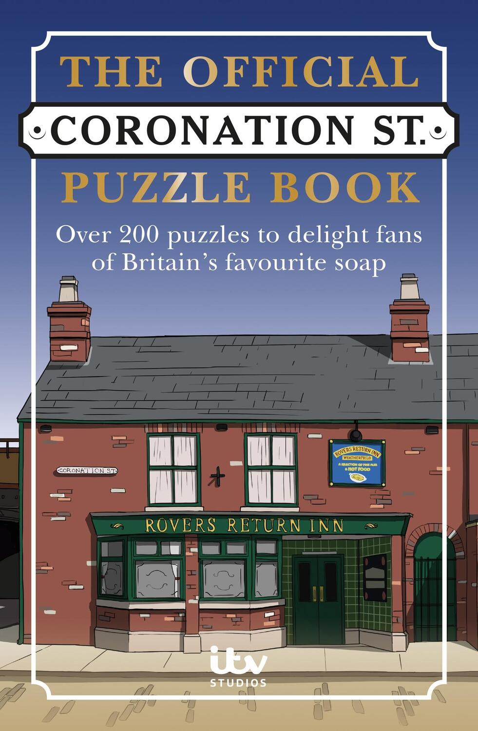 Cover: 9781788403580 | The Official Coronation Street Puzzle Book: Over 200 Puzzles to...