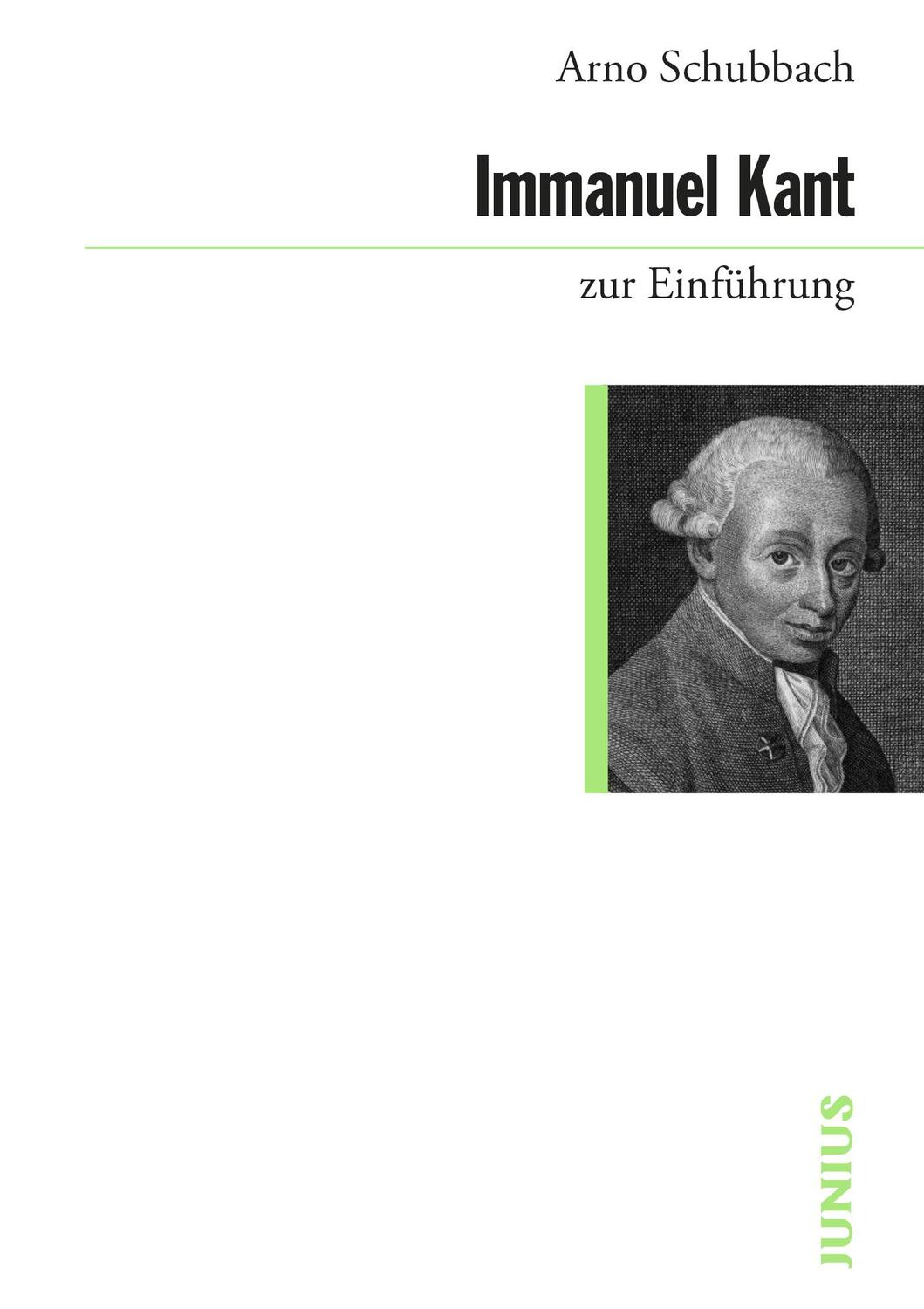 Cover: 9783960603313 | Immanuel Kant zur Einführung | Arno Schubbach | Taschenbuch | Deutsch