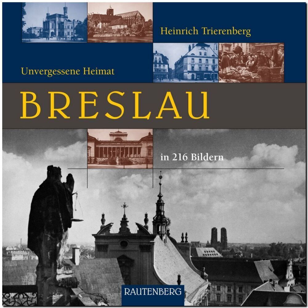 Cover: 9783800331758 | BRESLAU - Unvergessene Heimat | Heinrich Trierenberg | Buch | 240 S.