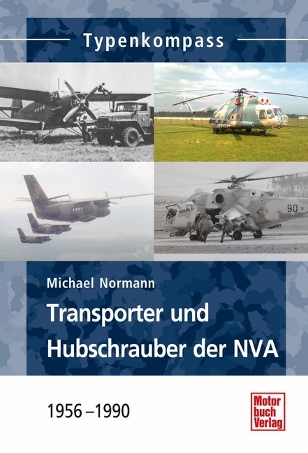 Cover: 9783613033368 | Transporter und Hubschrauber der NVA | 1956 - 1990 | Michael Normann