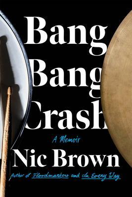 Cover: 9781640094406 | Bang Bang Crash | Nic Brown | Taschenbuch | Kartoniert / Broschiert