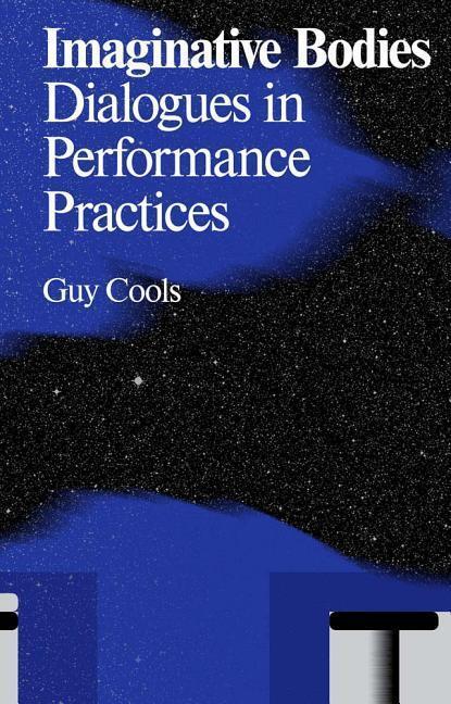 Cover: 9789492095206 | Imaginative Bodies: Dialogues in Performance Practices | Bowler | Buch