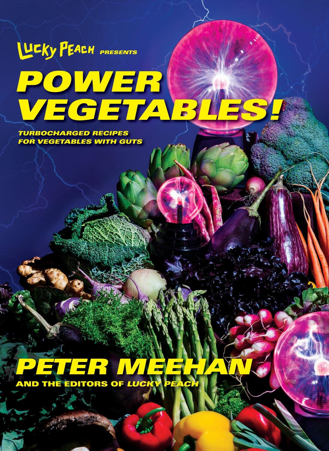 Cover: 9780553447989 | Lucky Peach Presents Power Vegetables! | Peter Meehan (u. a.) | Buch