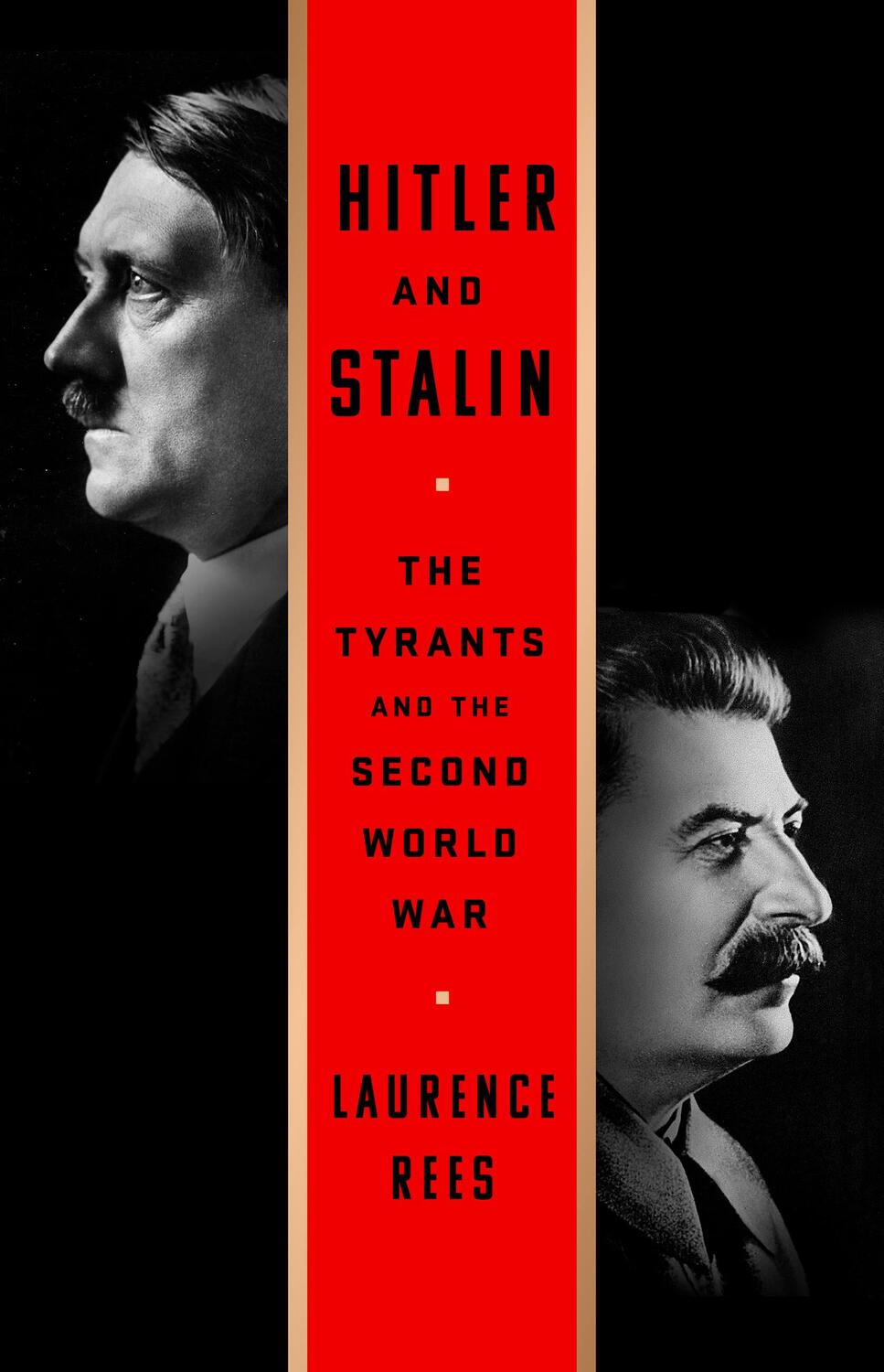 Cover: 9781610399647 | Hitler and Stalin: The Tyrants and the Second World War | Rees | Buch