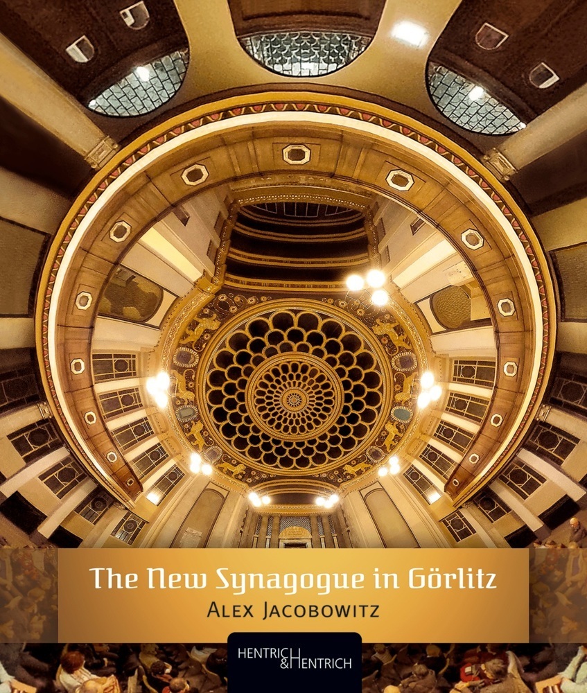 Cover: 9783955655075 | The New Synagogue in Görlitz | Alex Jacobowitz | Buch | 240 S. | 2022