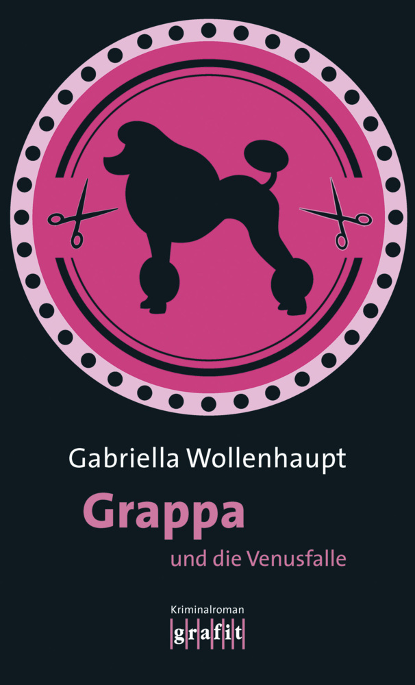 Cover: 9783894254872 | Grappa und die Venusfalle | Gabriella Wollenhaupt | Taschenbuch | 2017