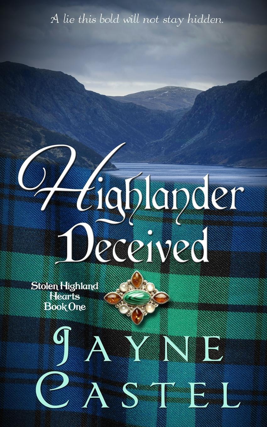 Cover: 9780473561628 | Highlander Deceived | A Medieval Scottish Romance | Jayne Castel