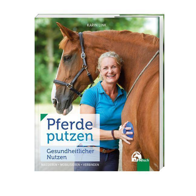 Cover: 9783885428640 | Pferde putzen - Gesundheitlicher Nutzen | Karin Link | Taschenbuch