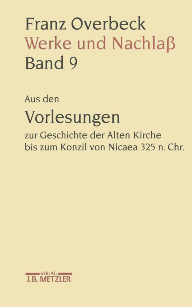 Cover: 9783476009715 | Franz Overbeck: Werke und Nachlaß; . | Ekkehard W. Stegemann (u. a.)