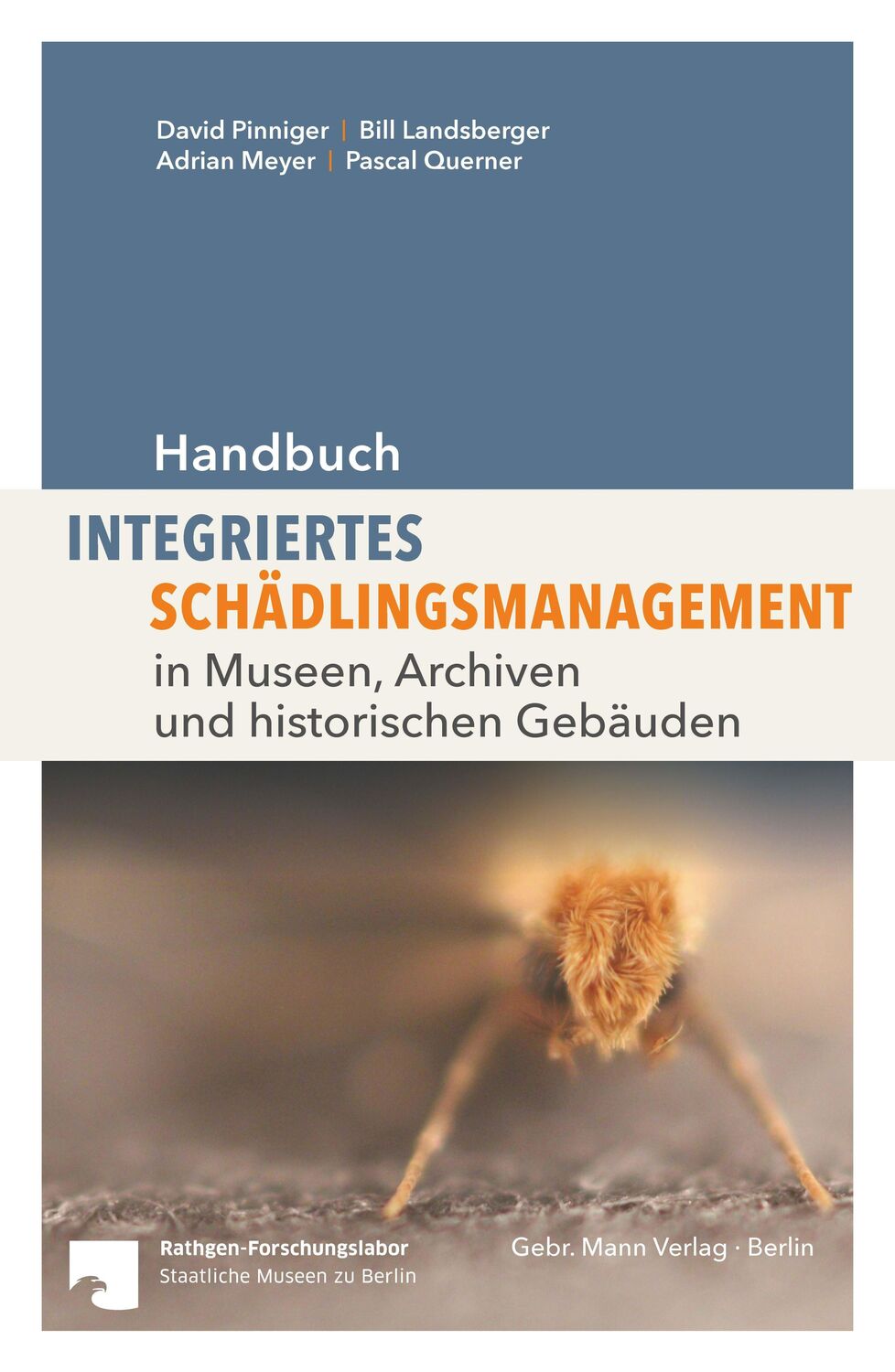 Cover: 9783786127604 | Handbuch Integriertes Schädlingsmanagement | David Pinninger (u. a.)